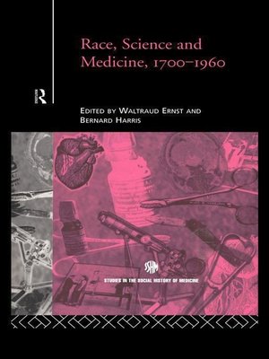 cover image of Race, Science and Medicine, 1700-1960